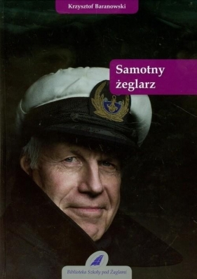 Samotny żeglarz - Baranowski Krzysztof