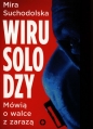 Wirusolodzy. Mówią o walce z zarazą - Mira Suchodolska