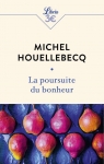 Poursuite du bonheur Michel Houellebecq
