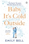 Baby It's Cold Outside Emily Bell