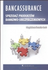 Bankassurance sprzedaż produktów bankowo - ubezpieczeniowych  Swacha-Lech Magdalena