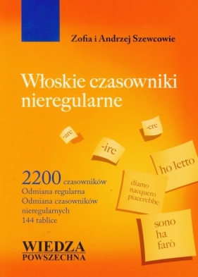 Włoskie czasowniki nieregularne - Szewc Zofia, Szewc Andrzej<br />