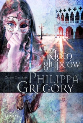 Złoto głupców - Gregory Philippa