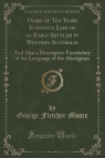 Diary of Ten Years Eventful Life of an Early Settler in Western Australia