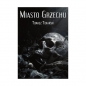 Miasto Grzechu - Tomasz Tokarski