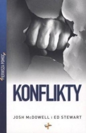 Pierwsza pomoc Konflikty - McDowell Josh, Stewart Ed