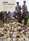 Rwanda Wojna i ludobójstwo Reginia-Zacharski Jacek