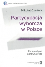 Partycypacja wyborcza w Polsce - Mikołaj Cześnik