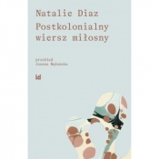 Postkolonialny wiersz miłosny - Diaz Natalie