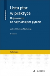 Lista płac w praktyce Odpowiedzi na najtrudniejsze pytania