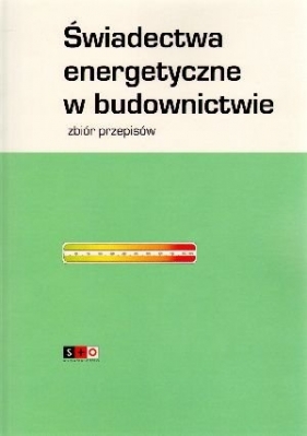 Świadectwa energetyczne w budownictwie - Krzysztof Zbijowski