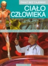 Świat bez tajemnic Ciało człowieka Podstawy anatomii i fizjologii