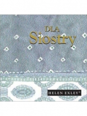 Dla siostry