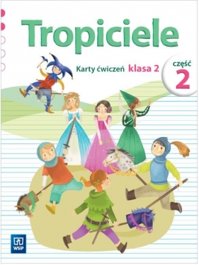 Tropiciele SP 2 cz.2 Karty ćwiczeń WSiP - Opracowanie zbiorowe