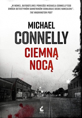 Ciemną nocą - Connelly Michael