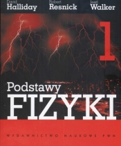 Podstawy fizyki Tom 1