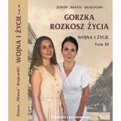 Wojna i życie T.3 Gorzka rozkosz życia - Zenon Niwen Krajewski