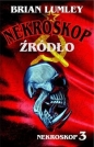 Źródło. Nekroskop Tom 3 wyd. 3 - Brian Lumley