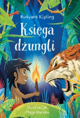 Księga dżungli - Maja Barska (ilustr.), Rudyard Kipling