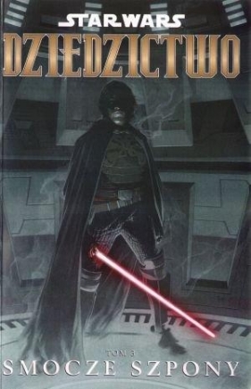 Star Wars Dziedzictwo Tom 3 Smocze szpony - Ostrander John<br />