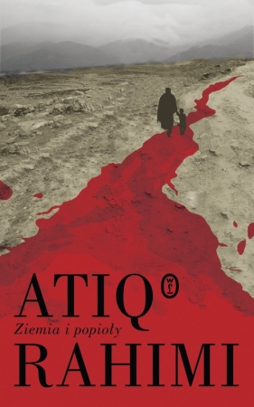 Ziemia i popioły - Rahimi Atiq