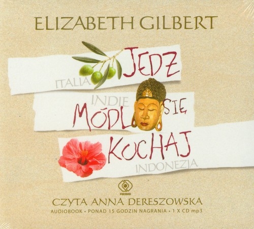 Jedz módl się kochaj (Audiobook)