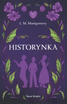 Historynka - Lucy Maud Montgomery