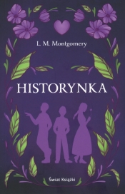 Historynka - Lucy Maud Montgomery