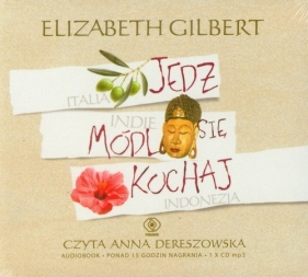 Jedz módl się kochaj (Audiobook) - Gilbert Elizabeth