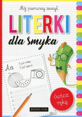 Literki dla smyka Mój pierwszy zeszyt