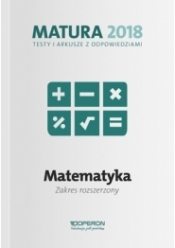 Matura 2018 Matematyka. Testy i arkusze ZR - Kinga Gałązka