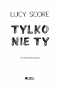 Tylko nie Ty - Lucy Score