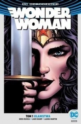 Wonder Woman. Tom 1. Kłamstwa - Greg Rucka