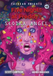 Five Nights At Freddy's. Słodka Angel. Tom 8 - Scott Cawthon, Andrea Waggener