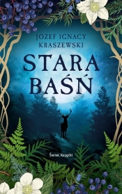 Stara baśń - Józef Ignacy Kraszewski