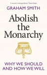  Abolish the Monarchy