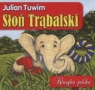 Słoń trąbalski Julian Tuwim