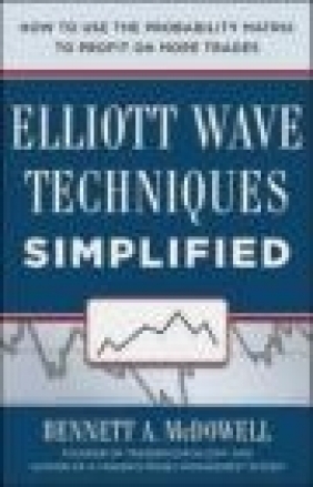 Elliot Wave Techniques Simplified Bennett McDowell