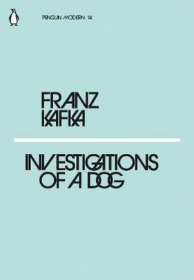 Investigations of a Dog - Kafka Franz