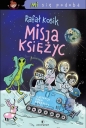 Mi się podoba. Misja Księżyc - Rafał Kosik, Kasia Kołodziej