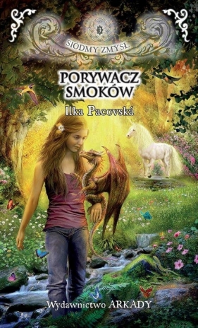 Porywacz smoków - Ilka Pacovská