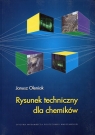 Rysunek techniczny dla chemików Oleniak Janusz