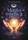 Magia intencji w praktyce Anna Hypnarowski .