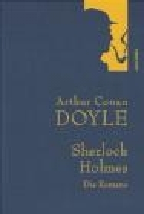 Sherlock Holmes - Die Romane Doyle