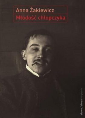 Młodość chłopczyka - Anna Żakiewicz