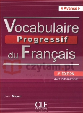 Vocabulaire Progressif du Francais Avance Podręcznik + CD 2 edycja - Miquel Claire<br />