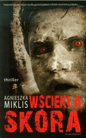 Wściekła skóra - Miklis Agnieszka
