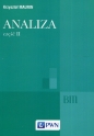 Analiza Część II Ogólne struktury matematyki funkcje algebraiczne całkowanie analiza tensorowa - Krzysztof Maurin