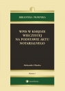 Wpis w księdze wieczystej na podstawie aktu notarialnego  Oleszko Aleksander