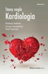 Stany nagłe Kardiologia wyd.II prof. Tomasz Hryniewiecki i prof. Piotr Pruszczyk